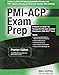 Pmi-acp Exam Prep: Rapid Learning to Pass the Pmi Agile Certified Practitioner Pmi-acp Exam - on Your First Try!: Premier Edition