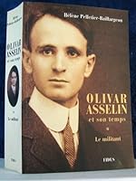 Olivar Asselin et son temps 2762118891 Book Cover