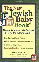 The New Jewish Baby Book: Names, Ceremonies, & Customs-a Guide for Today's Families