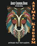 Adult Coloring Book: Animal Kingdom: Animals Out The Wazoo by Two Hoots Coloring