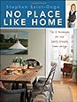 No Place Like Home: Tips &amp; techniques for real family-friendly home design