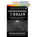 Consciousness and the Brain: Deciphering How the Brain Codes Our Thoughts