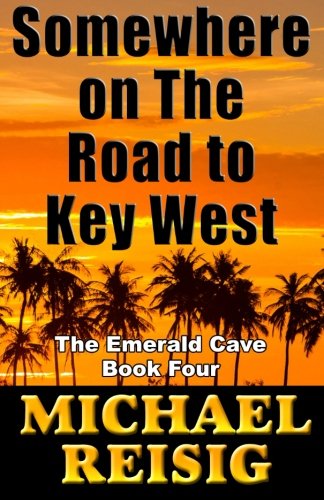 Somewhere On The Road To Key West (Volume 4)