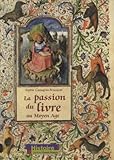 Image de La Passion du livre au Moyen Âge