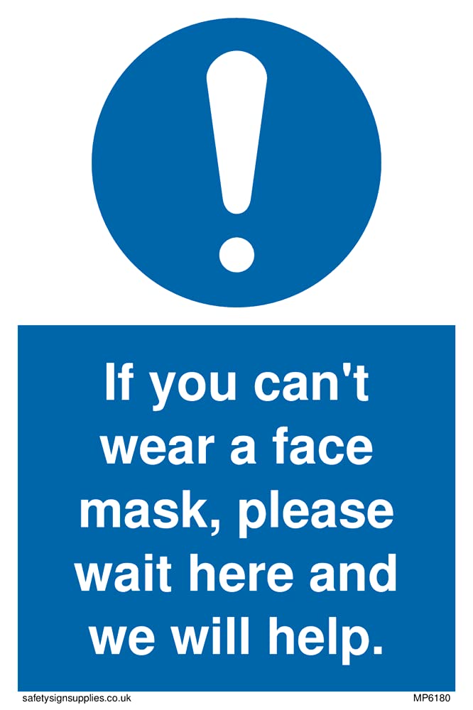 Pack of five - If you can't wear a face mask please wait here and we will help. Sign - 100x150mm - A6P