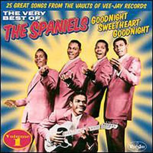 The Spaniels - Goodnite, It