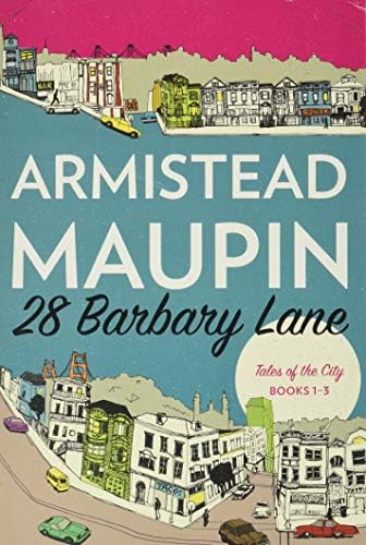 28 Barbary Lane: An Irresistible Blend of Comedy, Romance, and Social Change in the Iconic Tales of the City Series (Tales of the City Omnibus, 1)