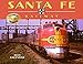 Santa Fe Railway 2015 Calendar (Classic Rail Images)