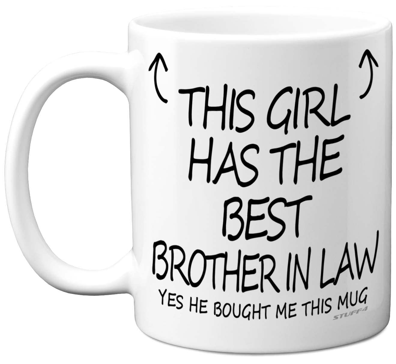 Stuff4 This Girl Has The Best Brother in Law Mug - Sister Birthday Present from Brother, Sister Gifts 11oz Ceramic Dishwasher Safe Coffee Mugs - Birthday, Christmas Day, Secret Santa Cup Made in UK