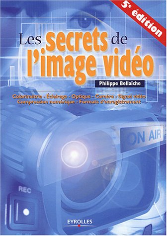 Les  secrets de l'image vidéo