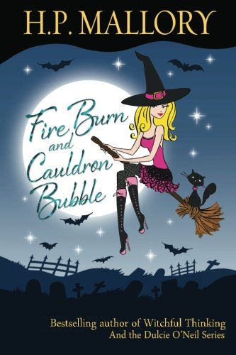Fire Burn And Cauldron Bubble: The Jolie Wilkins Series