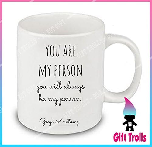 You Are My Person You Will Always Be My Person Greys Anatomy Coffee 11 oz - Tea Mug Coffee Cup Tea Cup Mug 11 oz
