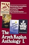 Artscroll: Aryeh Kaplan Anthology Volume I by Rabbi Aryeh Kaplan by 