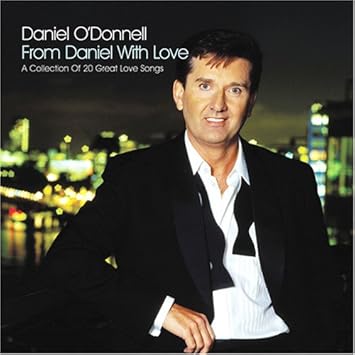 Daniel O Donnell From Daniel With Love Amazon Com Music