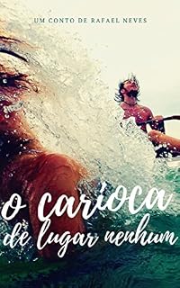 Livro O carioca de lugar nenhum: Um conto de Rafael Neves