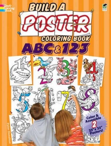 Build a Poster Coloring Book--ABC & 123 (Dover Build A Poster Coloring Book)