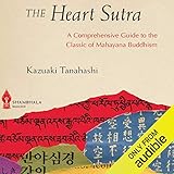 The Heart Sutra: A Comprehensive Guide to the