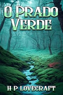 Livro O Prado Verde: Primeiros Contos do Lovecraft