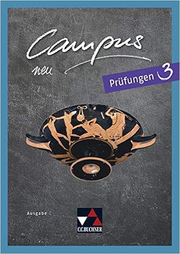 Campus C Neu Campus C Prufungen 3 Neu Gesamtkurs Latein In Drei Banden Campus C Neu Gesamtkurs Latein In Drei Banden Amazon De Lobe Michael Zitzl Christian Fuchs Johannes Bucher