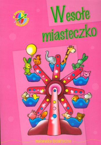 Wesole Miasteczko W Swiecie Malowanek