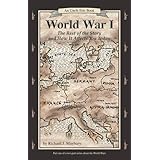World War I: The Rest of the Story and How It Affects You Today, 1870 to 1935 (Uncle Eric Book)