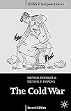 The Cold War 1945-91 (Studies in European History)
