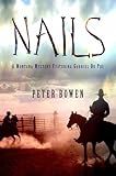 Front cover for the book Nails by Peter Bowen
