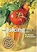 The Juicing Bible by