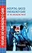 Hospital-Based Emergency Care: At the Breaking Point (Future of Emergency Care)
