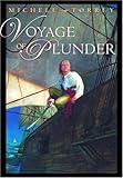 Front cover for the book Voyage of Plunder by Michele Torrey