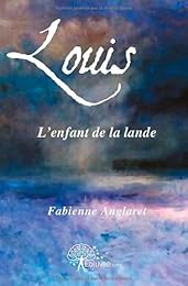 Louis, l'enfant de la lande