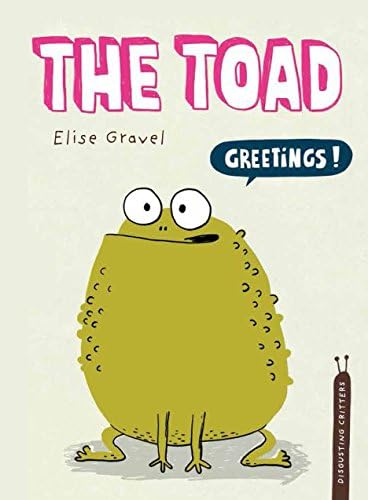 The Toad: The Disgusting Critters Series
