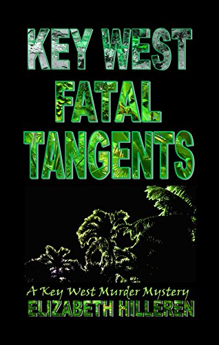 Key West Fatal Tangents (Key West Murder Mysteries Book 7)
