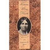 Louisa May Alcott: A Biography