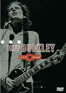 Jeff Buckley - Live in Chicago
