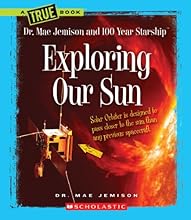 Exploring Our Sun (True Books)