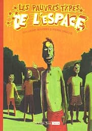 Les  pauvres types de l'espace