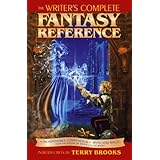 Writer's Complete Fantasy Reference: An Indispensible Compendium of Myth and Magic