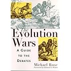 The Evolution Wars: A Guide to the Debates