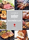 La Bible Weber du barbecue (French edition) by 