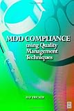 MDD Compliance Using Quality Management Techniques, Tricker, Ray, 0750644419