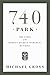 740 Park: The Story of the World's Richest Apartment Building by Michael Gross