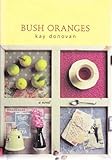 Front cover for the book Bush Oranges by Kay Donovan