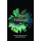 The Saga of the Volsungs: With the Saga of Ragnar Lothbrok (Hackett Classics)