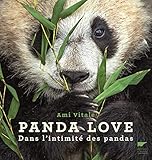 Panda love : Dans l'intimité des pandas by 
