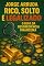 Livro Rico, Solto e Legalizado: O Guia da Desobediência Financeira (Manual do Descarado Financeiro)