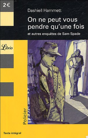 On ne peut vous pendre qu'une fois