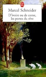D'ivoire ou de corne, les portes du rêve
