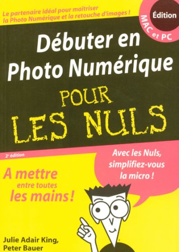 Débuter en photo numérique pour les nuls
