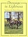 Dressage in Lightness: Speaking the Horse's Language by 